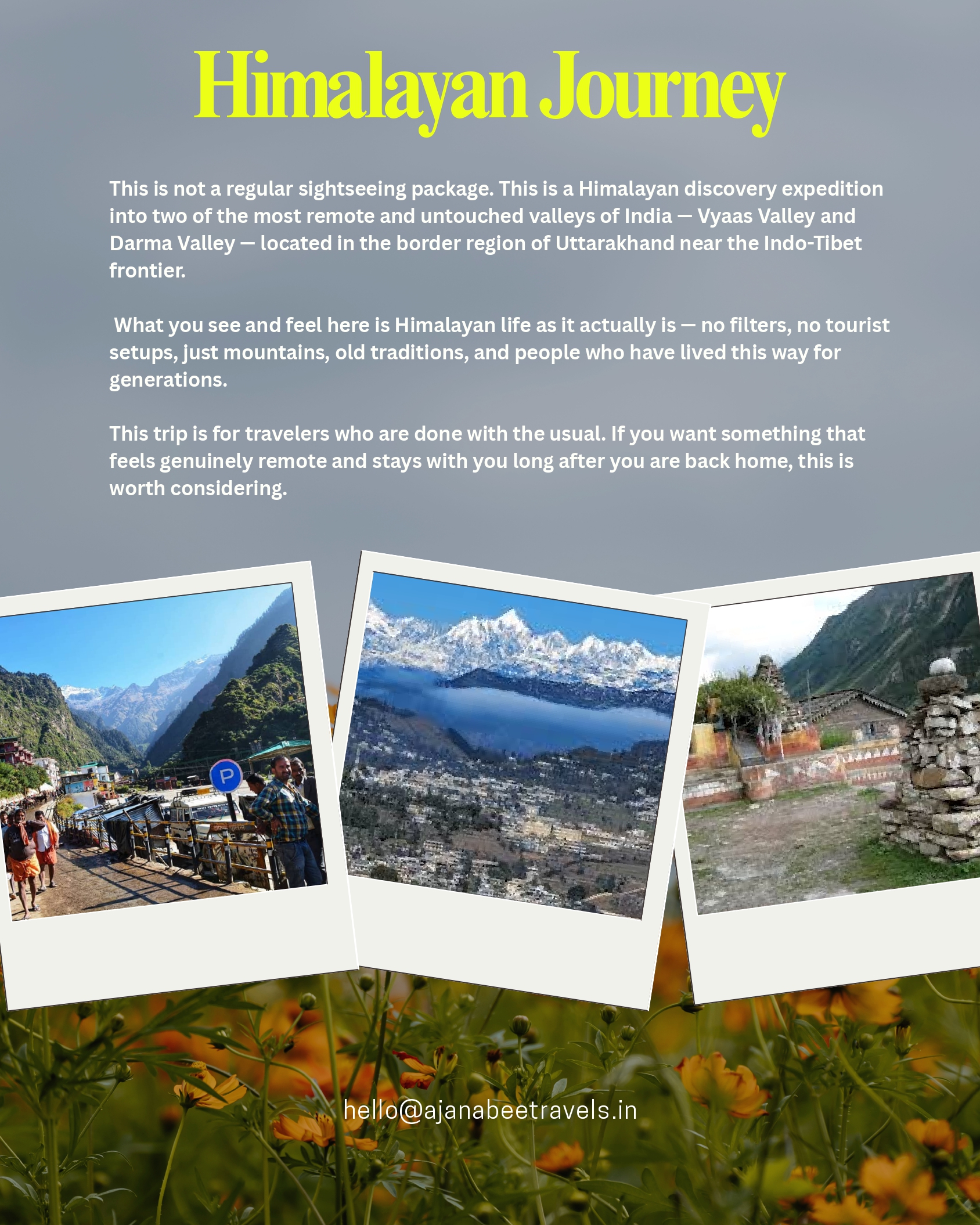 Vyaas Valley and Darma Valley package itinerary details
